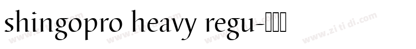 shingopro heavy regu字体转换